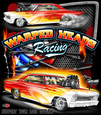 NEW!! Warped Heads Outlaw Pro Mod Chevy II Drag Racing Custom T Shirts