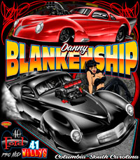 NEW!! Returning Customer Danny Blankenship 41 Willys Pro Mod Drag Racing T shirts